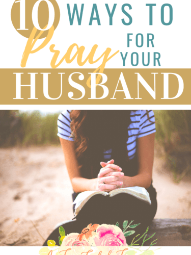 How To Pray For Your Husband