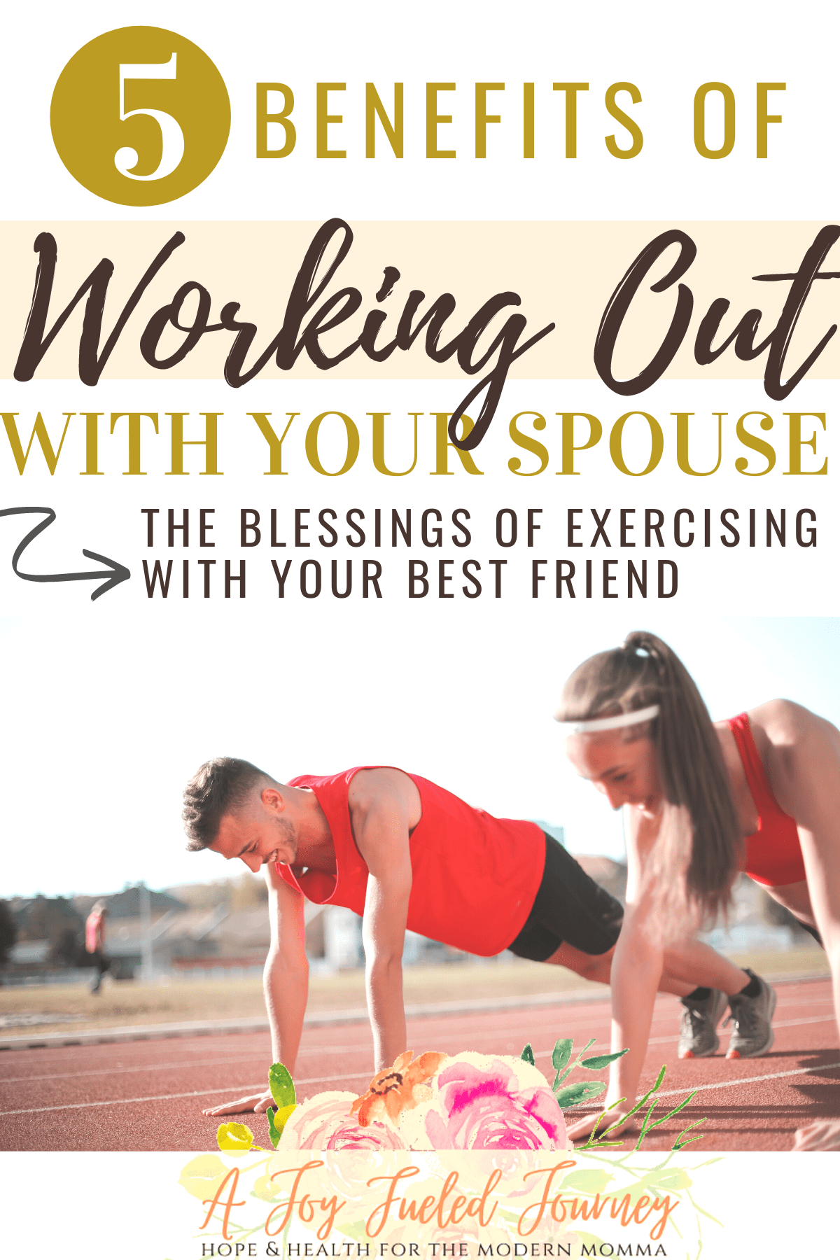 the-benefits-of-working-out-with-your-spouse-a-joy-fueled-journey