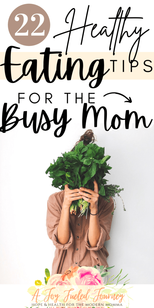 Healthy Eating Tips For Busy Moms