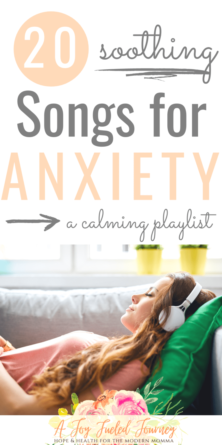 20 Soothing Songs For Anxiety - A Joy Fueled Journey