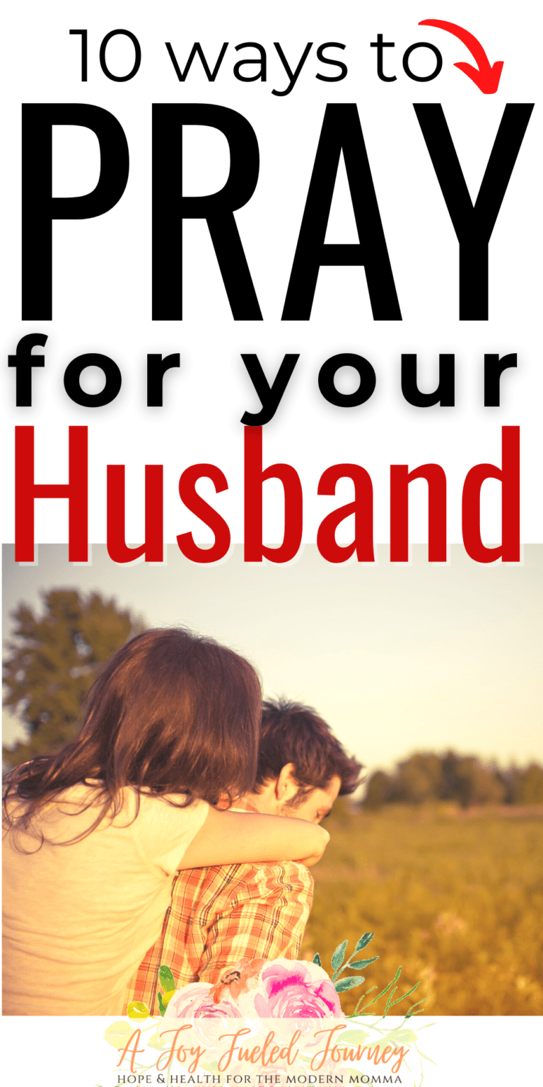 How To Pray For Your Husband - A Joy Fueled Journey