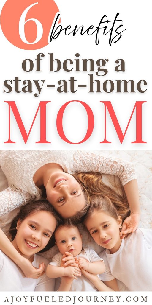 Benefits of Being a Stay At Home Mom
