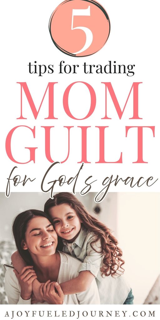 Trading Mom Guilt for God's Grace
