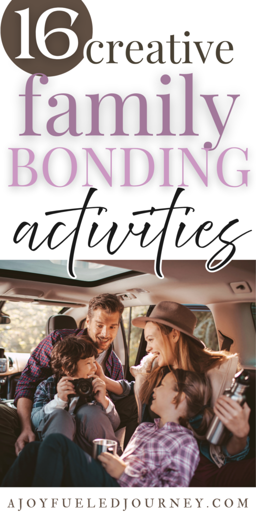 Creative Family Bonding Activities